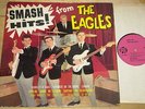 THE EAGLES   SMASH HITS FROM THE   VERY RARE UK MONO LP 1963   PYE NPL 18084
