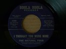 RARE NORTHERN SOUL-THE NATURAL FOUR-I THOUGHT YOU WERE MINE-BOOLA BOOLA
