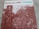 Galaxie 500 Today  ORIGINAL VINYL 1988 Aurora Label L K