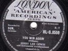  JERRY LEE LEWIS 78 YOU WIN AGAIN / I'M FEELIN' SORRY  LON. HLS 8559 E-