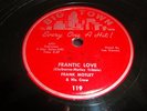 R&B/ JUMP BLUES- FRANK MOTLEY- BIG TOWN 78 RPM- FRANTIC LOVE- HONKIN AT MIDNIGHT