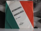 CORO E ORCHESTRA - L'INTERNAZIONALE / BANDIERA ROSSA 45 GIRI 7