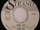 LARRY HALL “Kool Luv/The Girl I Left Behind” ORIG STRAND 25025 Teen Rocker