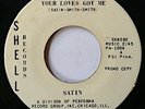 SATIN - your loves's got me - SHELL -  northern soul
