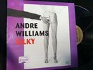 ANDRE WILLIAMS Silky VINYL LP orig raunch duo1998 gories