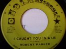 Robert Parker, I Caught You In a Lie, Nola 3 738, vg