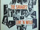 SAVAGES-LIVE 'N WILD,DUANE RECORDS,MONO,DEEP GROOVE, GARAGE ROCK