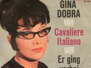 Sg.  -  GINA DOBRA   -  CAVALIERE ITALIANO