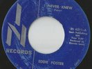EDDIE FOSTER “I Never Knew”