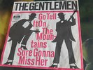 THE GENTLEMEN - Go tell it on the mountains / Sure gonna miss her    German Beat