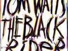 TOM WAITS-The Black Rider-'93 GERMANY-NEW LP