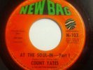 COUNT YATES At The Soul-In NEW BAG NORTHERN SOUL Funk VG(+) 45 *Hear*