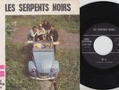 Les SERPENTS NOIRS * 1967 Belgian MOD FREAKBEAT GARAGE PSYCH 45 * CITROEN 2CV