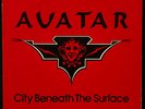 Avatar (Savatage), City Beneath the Surface 1982 (label) 1983 (jacket) 7 inch