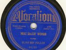 BLIND BOY FULLER - MEAT SHAKIN' WOMAN - VOCALION 04137
