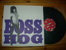 BOSS HOG 'drinkin' leachin' lyin'' Amphetamine Rept Jon Spencer - US 1st press