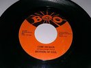 NORTHERN SOUL 45 BROTHERS OF SOUL COME ON BACK THE LOVE FOUND IN YOU ON BOO
