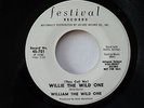 GARAGE 45 William the Wild One (They Call Me)/My Love Is True   Festival DJ VG++