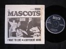 MASCOTS - I Want To Live - 60s freakbeat mod garage 45