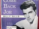 BILLY SILLS-COME BACK JOE/LOVE SONG--1960 TEEN TWIST ROCKER-Mega RARE PS-Colpix