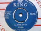 L K   NORTHERN SOUL HEATHER I'LL COME SOFTLY KING KG.1027 EX