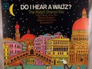 The Ralph Sharon Trio   Do I Hear a Waltz ? Columbia CS 9121	 LP Vinyl Album