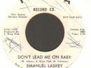 RARE NORTHERN SOUL  EMANUEL LASKEY    DON'T LEAD ME ON BABY     THELMA