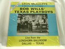 LEON McAULIFFE & Bob Wills Texas Playboys Live in Texas Leon Rausch SEALED LP
