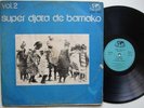 SUPER DJATA en super forme VOL2 RARE MANDING PSYCH JAZZ ?