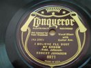 Robert Johnson on Conqueror 8871, nice copy