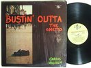 CARLOS MALCOLM Bustin' Outta The Ghetto LP on AJP Soul Funk M- In Shrink