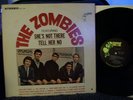 THE ZOMBIES - FEATURING SHE'S NOT THERE/TELL HER NO EX/VG+ COND.
