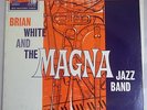 Brian White and the Magna Jazz Band LP by JOE MEEK   RGM rare NM mono CLP 1534