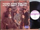 DEAD SEA FRUIT very rare ONLY pressing 1967 self titled U.K. Vinyl LP. Mono