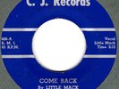 Little Mack - Come Back / My Walking Blues - C.J. Records 1959 - Hear It 