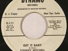STANLEY MITCHELL monster northern soul 45 “Get It Baby