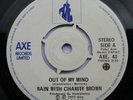 Rain With Charity Brown OUT OF MY MIND AXE Records Northern Soul 45rpm RARE