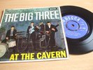 BIG THREE - AT THE CAVERN EP - DECCA DFE 8552 - 1963 FIRST PRESS