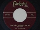 Rare SF Garage Psych THE GOLLIWOGS You Got Nothin' On Me (HEAR) FANTASY 45 CCR