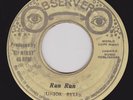 JUNIOR BYLES - RUN RUN on 1st press OBSERVER label  ??