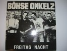 Böhse Onkelz - Freitag Nacht Vinyl LP Schallplatte RAR Selten Rock o Rama