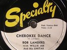 BOB LANDERS “Cherokee Dance/Unitar Rock” SPECIALTY SP-576