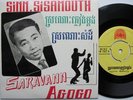 SINN SISAMOUTH Saravann A gogo 60s Cambodia Khmer 45 SP NEVER SEEN ON NET NM/EX+