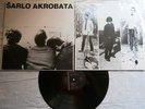 ŠARLO AKROBATA-BISTRIJI ILI TUPLJI ..EXTRA RARE YUGO 1981 / PUNK NM-/NM/EX+