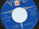 Memphis Garage Fuzz 45 The Escapades 'Mad Mad Mad'/'I Try So Hard' Verve Listen