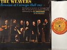 THE WEAVERS reunion at carnegie hall 1963 VSD-2150 usa vanguard LP PS EX/EX TAS