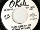 GEORGE FREEMAN - YOU LIED I CRIED LOVE DIED / ALL RIGHT OKEH DJ NORTHERN SOUL 45