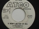 Northern Soul 45 - Calvin Williams - It Won't Matter At All - Atco - mp3