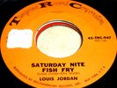 LOUIS JORDAN- SATURDAY NITE FISH FRY- RARE MINT R&B SOUL 45 RPM