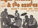 Irwin Clement & The Exotics - Don't Lead Me On - Mod Northern Soul Dancer Hear